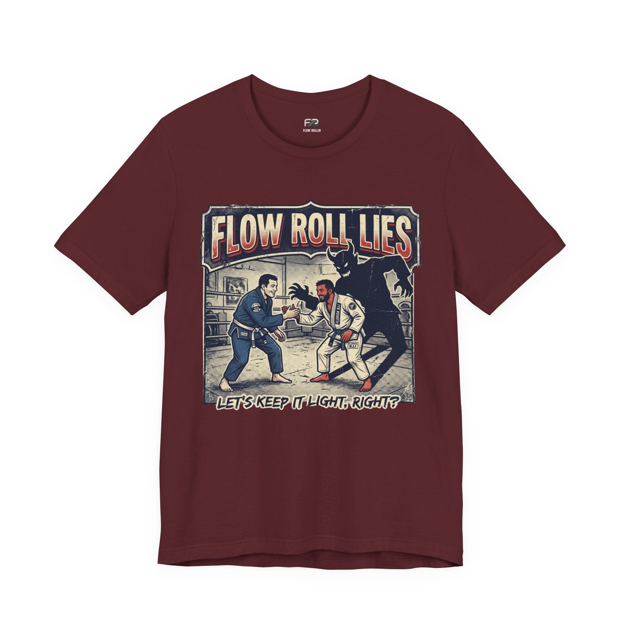 Flow Roll Lies - Take It Light - Funny BJJ Meme T-Shirt